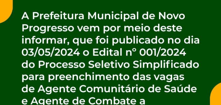 Edital nº 001/2024: Processo Seletivo Simplificado para vagas de Agente Comunitário de Saúde e Agente Comunitário de Endemias